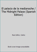 The Midnight Palace (Spanish Edition) Paperback K26974